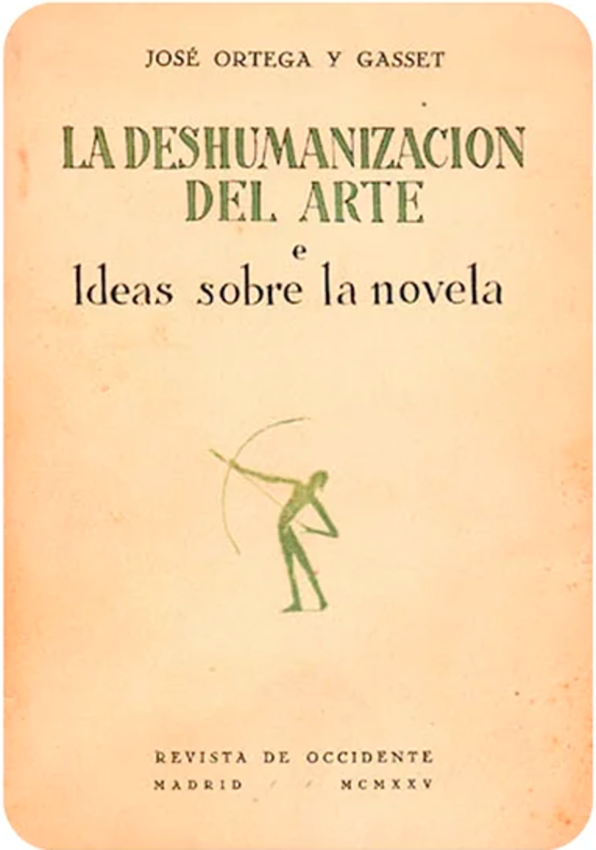 La deshumanización del arte e Ideas sobre la novela